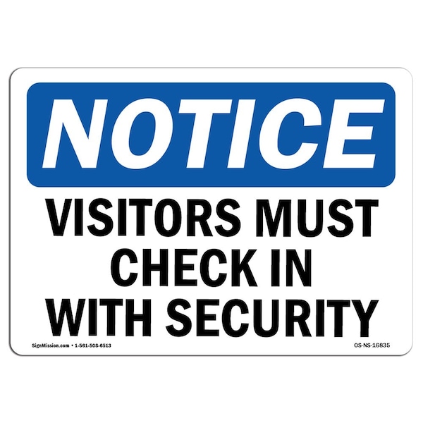 Signmission OSHA Notice Sign, 10" Height, 14" Width, NOTICE Visitors Must Check In With Security Sign, Landscape OS-NS-D-1014-L-16835 - main